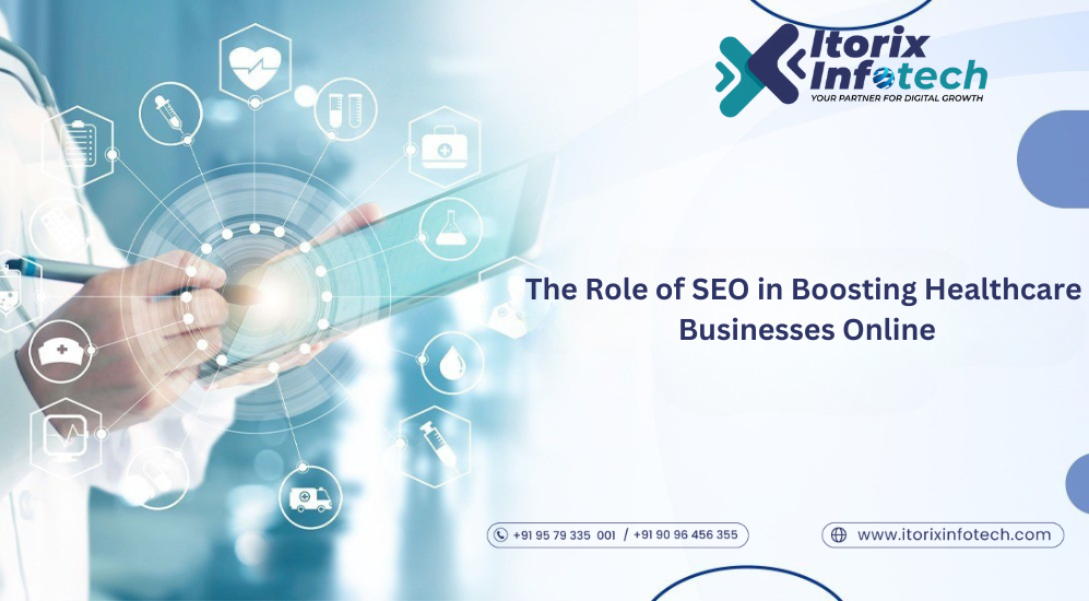 The Role of SEO in Boosting Healthcare Businesses Online